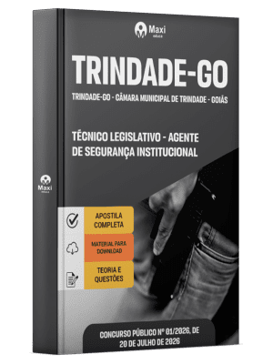 Apostila Câmara de Trindade-GO 2026 - Técnico Legislativo - Agente de Segurança Institucional