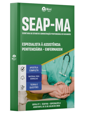 Apostila SEAP-MA 2026 - Especialista à Assistência Penitenciária - Especialidade: Enfermagem