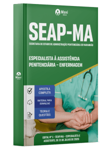 Apostila SEAP-MA 2026 em PDF - Especialista à Assistência Penitenciária - Especialidade: Enfermagem