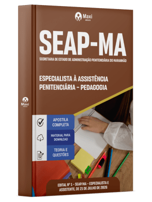 Apostila SEAP-MA 2026 - Especialista à Assistência Penitenciária - Especialidade: Pedagogia