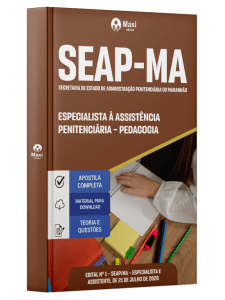 Apostila SEAP-MA 2026 em PDF - Especialista à Assistência Penitenciária - Especialidade: Pedagogia