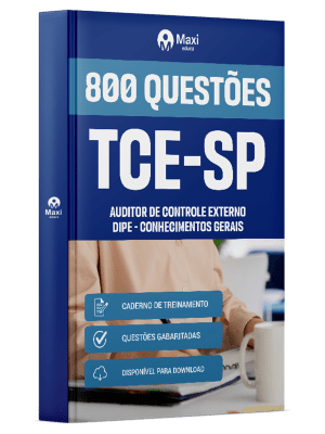 Caderno de Questões TCE-SP - Auditor de Controle Externo - DIPE - Conhecimentos Gerais - 800 Questões Gabaritadas
