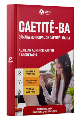 Apostila Câmara de Caetité-BA 2025 - Auxiliar Administrativo e Secretária