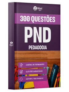 Caderno de Questões PND - Pedagogia - 300 Questões Gabaritadas