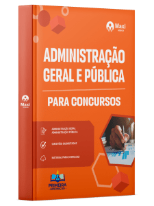 Apostila Administração Geral e Pública - Primeira Aprovação