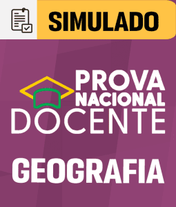 Simulado - PND - Prova Nacional Docente - Geografia