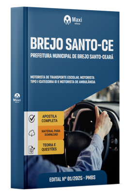 Apostila Prefeitura de Brejo Santo-CE 2025 - Motorista de Transporte Escolar, Motorista Tipo I (categoria B) e Motorista de Ambulância