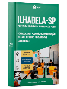 Apostila Prefeitura de Ilhabela - SP 2026 - Coordenador Pedagógico da Educação Infantil e Ensino Fundamental - Anos Iniciais