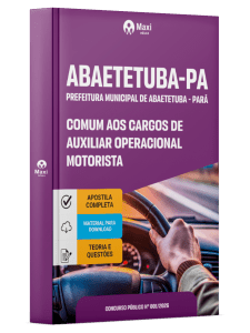 Apostila Prefeitura de Abaetetuba PA 2026 - Comum aos Cargos de Auxiliar Operacional - Motorista