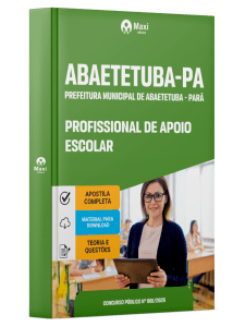 Apostila Prefeitura de Abaetetuba PA 2026 - Profissional de Apoio Escolar