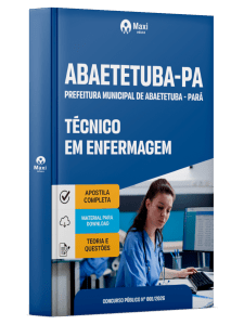 Apostila Prefeitura de Abaetetuba PA 2026 - Técnico em Enfermagem