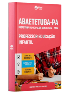 Apostila Prefeitura de Abaetetuba PA 2026 - Professor Educação Infantil