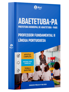 Apostila Prefeitura de Abaetetuba PA 2026 - Professor Fundamental II - Língua Portuguesa