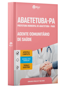 Apostila Prefeitura de Abaetetuba PA 2026 - Agente Comunitário de Saúde