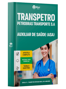 Apostila Transpetro 2026 - Auxiliar de Saúde (ASA)