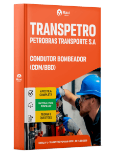 Apostila Transpetro 2026 - Condutor Bombeador (CDM/BBD)