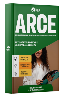 Apostila ARCE  2024 - Gestão Governamental e Administração Pública