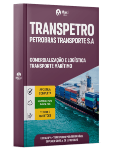 Apostila Transpetro 2026 - Comercialização e Logística - Transporte Marítimo