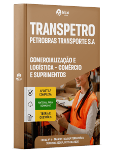 Apostila Transpetro 2026 - Comercialização e Logística - Comércio e Suprimentos