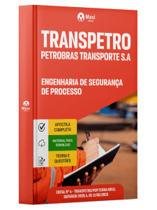 Apostila Transpetro 2026 - Engenharia de Segurança de Processo