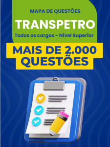 Mapa de Questões Online - TRANSPETRO - Conhecimentos Comuns aos Cargos de Nível Superior - 2 Mil Questões