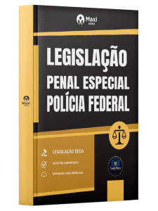 Apostila Leis Secas Polícia Federal - Legislação Penal Especial