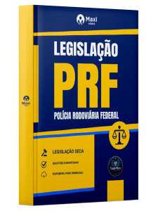 Apostila Leis Secas Polícia Rodoviária Federal - Legislação