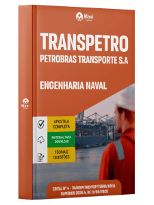 Apostila Transpetro 2026 - Engenharia Naval