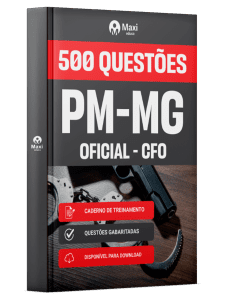 Caderno de Questões PM-MG - Oficial - CFO - 500 Questões Gabaritadas