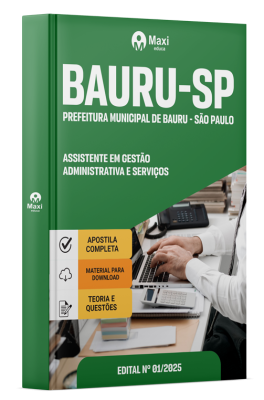 Apostila Prefeitura de Bauru-SP 2025 - Assistente em Gestão Administrativa e Serviços