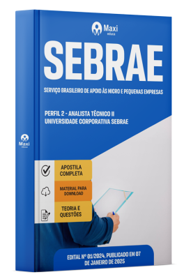 Apostila SEBRAE 2025 - Perfil 2 - Analista Técnico II – Universidade Corporativa Sebrae