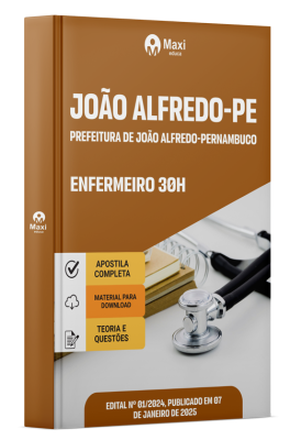 Apostila Prefeitura de João Alfredo - PE 2025 - Enfermeiro 30h