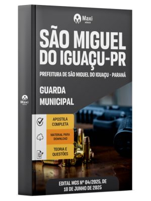 Apostila Prefeitura de São Miguel do Iguaçu -  PR - 2025 - Guarda Municipal