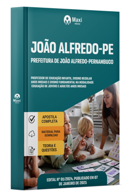 Apostila Prefeitura de João Alfredo - PE 2025 - Professor de Educação Infantil, Ensino Regular Anos Iniciais e Ensino Fundamental na Modalidade Educação de Jovens e Adultos Anos Iniciais