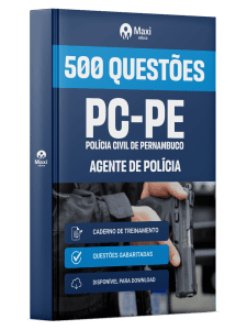 Caderno de Questões PC-PE em PDF - Agente de Polícia - 500 Questões Gabaritadas