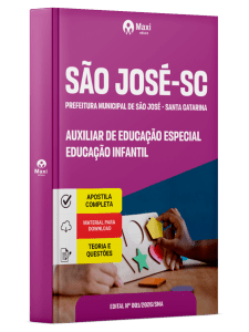 Apostila Prefeitura de São José-SC 2026 - Auxiliar de Educação Especial - Educação Infantil