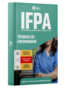 Apostila IFPA 2026 - Técnico-Administrativo em Educação - Técnico em Enfermagem
