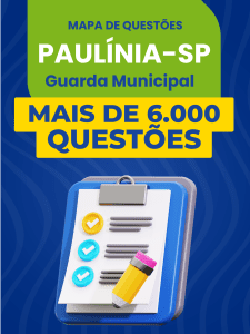 Mapa de Questões Online - Pref. Paulínia-SP - Guarda Municipal - 6 Mil Questões