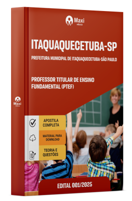 Apostila Prefeitura de Itaquaquecetuba - SP 2025 - Professor Titular de Ensino Fundamental (PTEF)