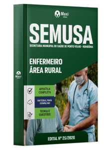 Apostila SEMUSA Porto Velho-RO 2026 - Enfermeiro - Área Rural