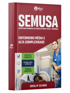 Apostila SEMUSA Porto Velho-RO 2026 - Enfermeiro Média e Alta Complexidade