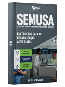 Apostila SEMUSA Porto Velho-RO 2026 - Enfermeiro Sala de Estabilização - Área Rural