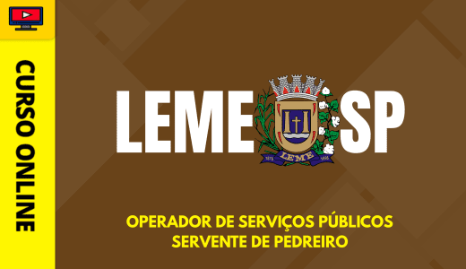 Curso Prefeitura de Leme - SP 2026 - Operador de Serviços Públicos - Servente de Pedreiro