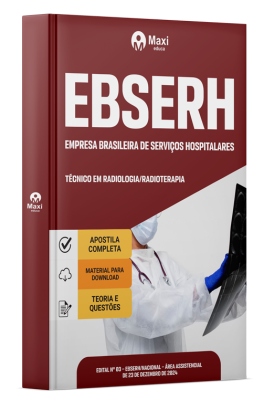 Apostila EBSERH 2024 - Técnico em Radiologia/Radioterapia