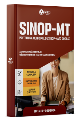 Apostila Prefeitura de Sinop-MT 2024 - Administração Escolar (Técnico Administrativo Educacional)