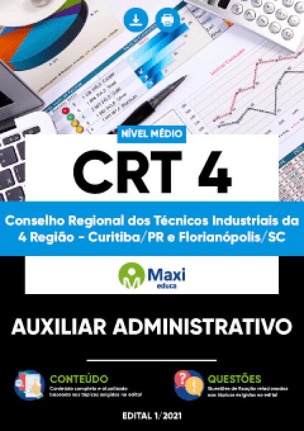 - Apostila CRT 4 (Conselho Regional dos Técnicos Industriais da 4 Região - Curitiba/PR e Florianópolis/SC) Auxiliar Administrativo