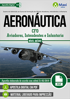 Apostila Digital em PDF do Exame de Admissão ao Curso de Formação de Oficiais Aviadores, Intendentes e Infantaria - AERONÁUTICA
