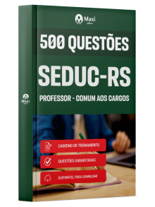 Caderno 500 Questões Gabaritadas - SEDUC-RS - 2025