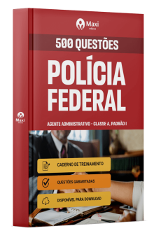 Caderno 500 questões gabaritadas - Polícia Federal - PF