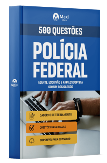 Caderno 500 questões gabaritadas - Polícia Federal - PF